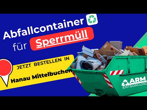 Abfallcontainer für Sperrmüll | Containerdienst Hanau Mittelbuchen