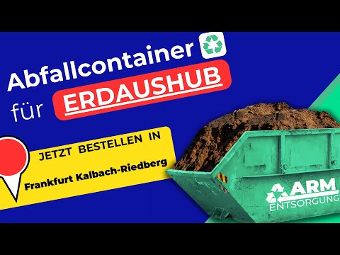 Abfallcontainer für Erde | Containerdienst Frankfurt Kalbach-Riedberg