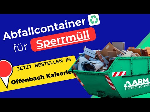Abfallcontainer für Sperrmüll | Containerdienst Offenbach Kaiserlei