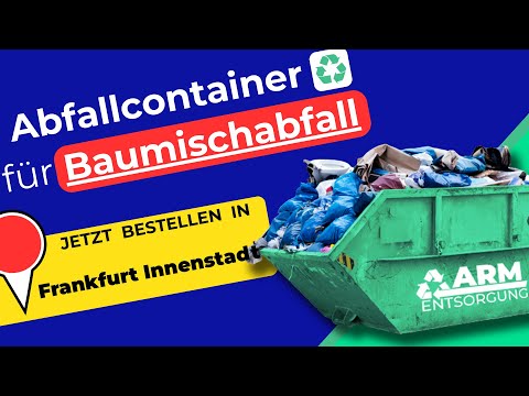 Abfallcontainer für Baumischabfall | Containerdienst Frankfurt Innenstadt