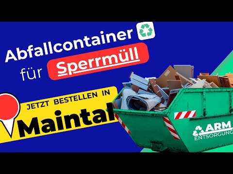 Abfallcontainer für Sperrmüll | Containerdienst Maintal