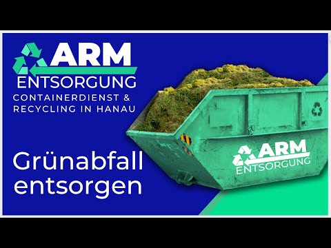 Grünschnitt entsorgen | Grünabfall Container | ARM Containerdienst Hanau