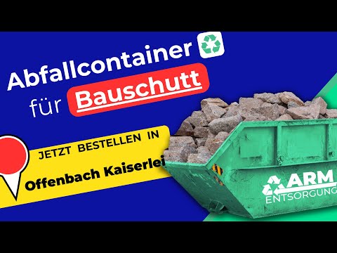 Abfallcontainer für Bauschutt | Containerdienst Offenbach Kaiserlei