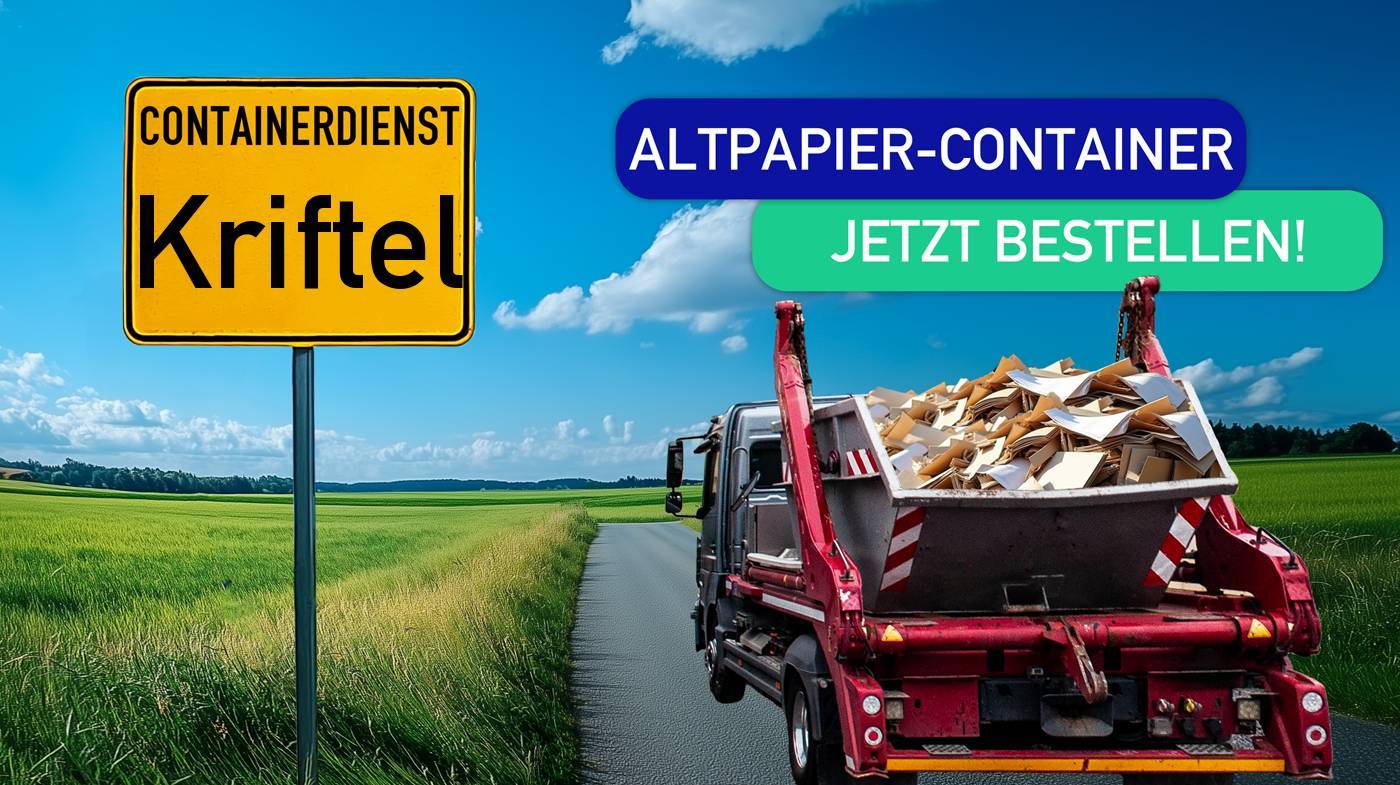 Containerdienst Kriftel holt einen Altpapier-Container in Kriftel ab - umweltfreundliche Entsorgung von Altpapier | ARM Entsorgung
