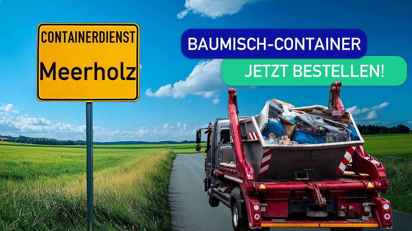 Containerdienst Meerholz holt einen Baumischabfall-Container in Meerholz ab - umweltfreundliche Entsorgung von Baumischabfall | ARM Entsorgung