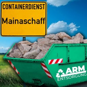 Containerdienst Mainaschaff holt einen Bauschutt-Container in Mainaschaff ab - umweltfreundliche Entsorgung von Bauschutt | ARM Entsorgung