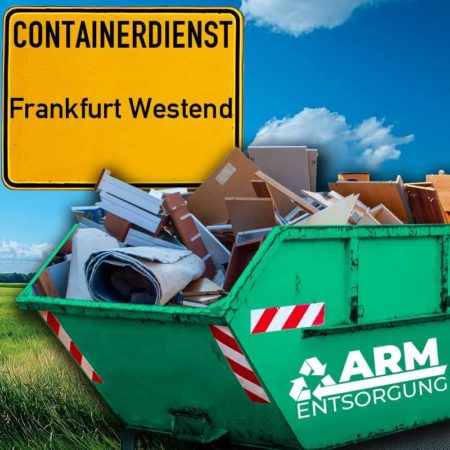 Containerdienst Frankfurt Westend holt einen Sperrmüll-Container in Frankfurt Westend ab - umweltfreundliche Entsorgung von Sperrmüll | ARM Entsorgung Containerdienst Frankfurt Westend holt einen Sperrmüll-Container in Frankfurt Westend ab - umweltfreundliche Entsorgung von Sperrmüll | ARM Entsorgung