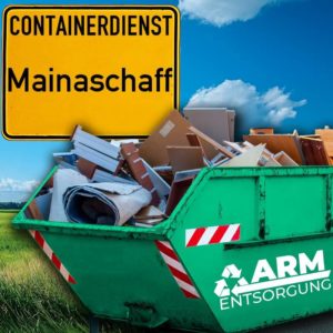 Containerdienst Mainaschaff holt einen Sperrmüll-Container in Mainaschaff ab - umweltfreundliche Entsorgung von Sperrmüll | ARM Entsorgung
