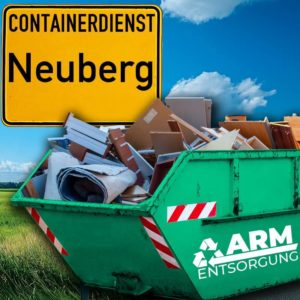 Containerdienst Neuberg holt einen Sperrmüll-Container in Neuberg ab - umweltfreundliche Entsorgung von Sperrmüll | ARM Entsorgung
